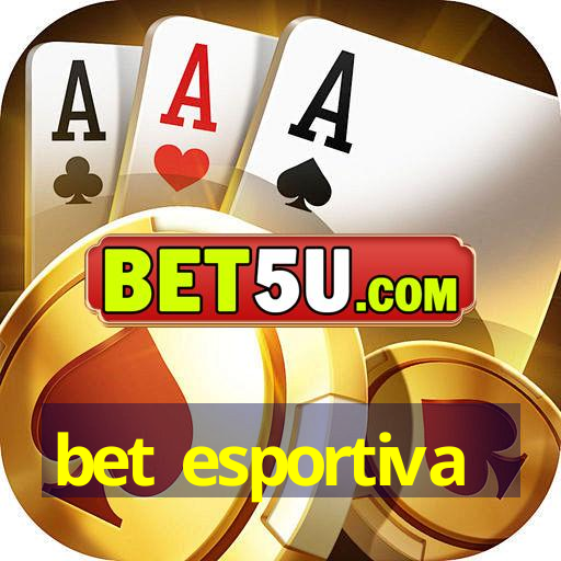 bet esportiva